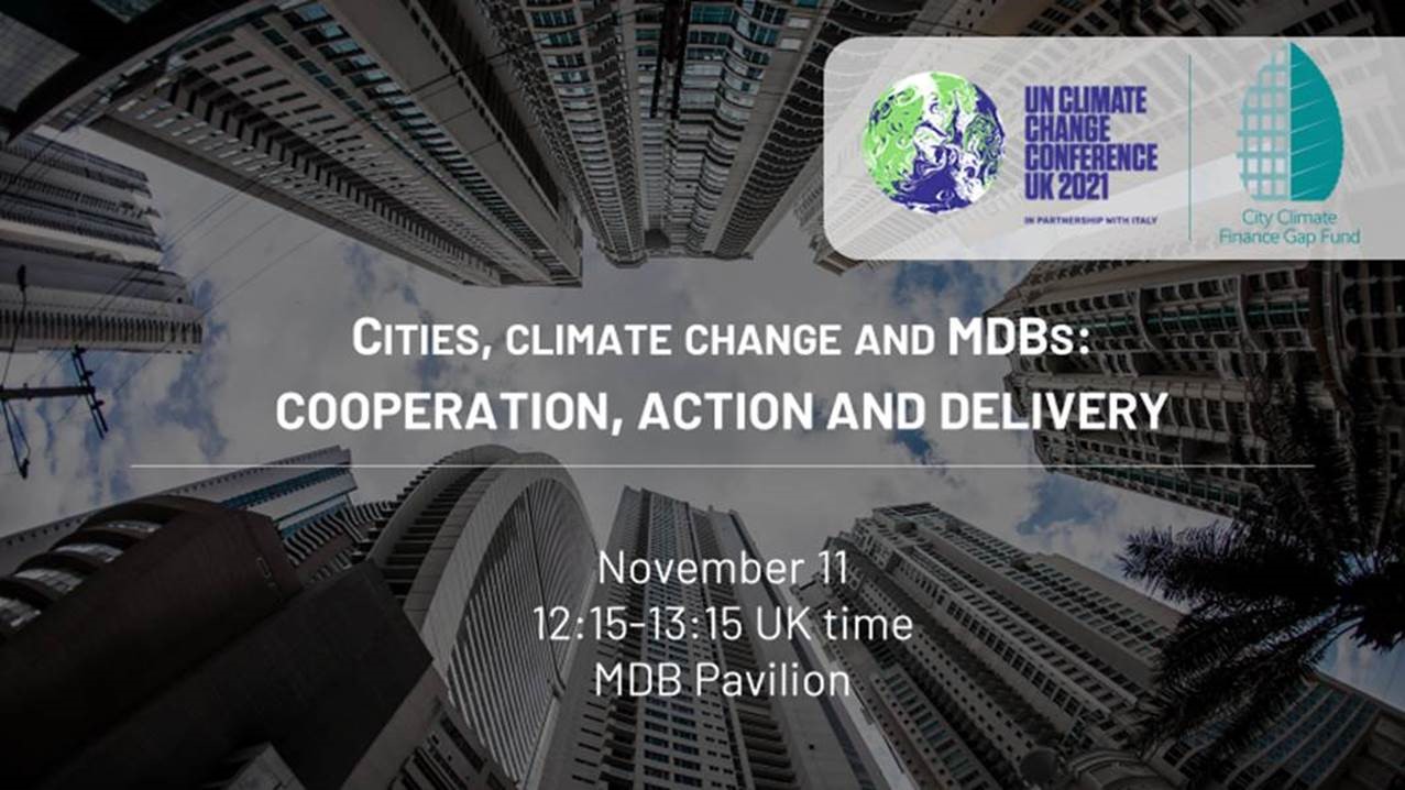 Mobilizing Urban Climate Finance through the City Climate Finance Gap Fund