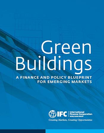 IFC - Green Buildings: A Financial and Policy Blueprint for Emerging Markets thumbnail